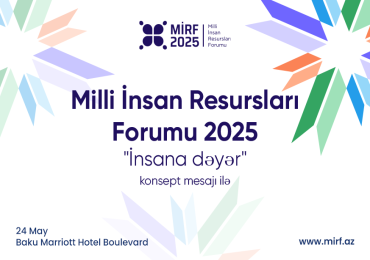 Milli İnsan Resursları Forumu 10-cu ilini qeyd edir!